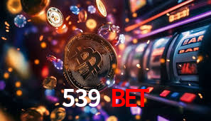 539 Bet: A Experiência de Casino com Jogos de Mesa ao Vivo