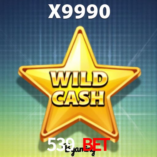 539 Bet
